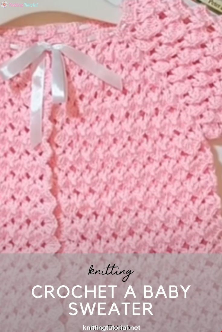 Crochet A Baby Sweater